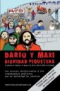 Darío y Maxi : dignidad piquetera