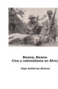Bwana, Bwana. Cine y colonialismo en África